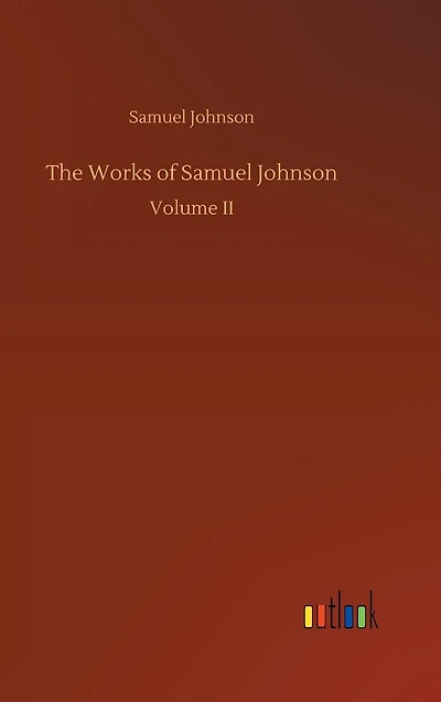 The Works of Samuel Johnson ...