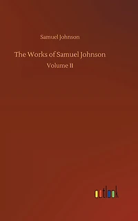 The Works of Samuel Johnson ...