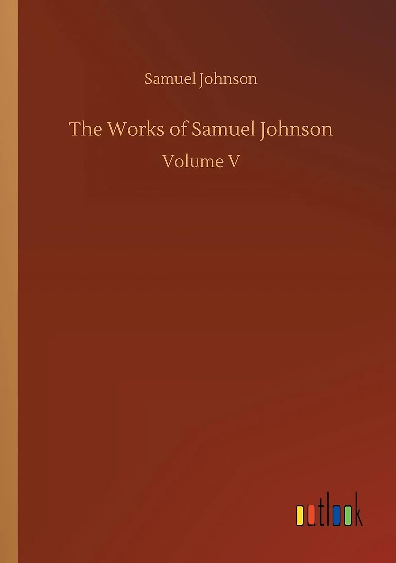 The Works of Samuel Johnson ...