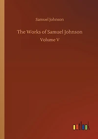 The Works of Samuel Johnson ...