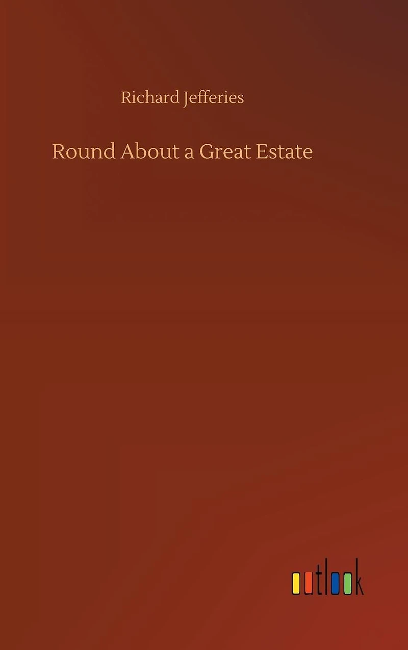 Round About a Great Estate