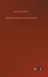 Round About a Great Estate