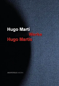 Gesammelte Werke Hugo Martis