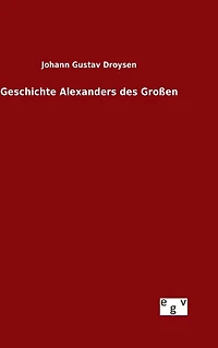 Geschichte Alexanders des Großen