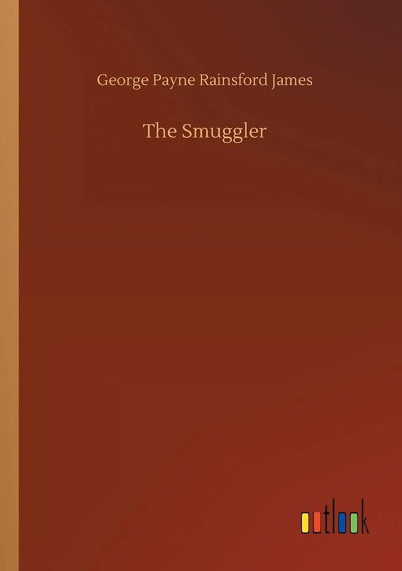 The Smuggler: A Tale