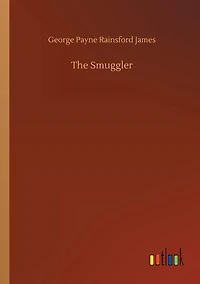 The Smuggler: A Tale