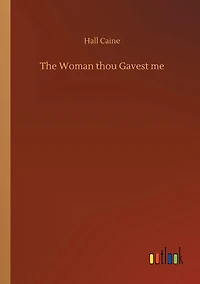 The Woman Thou Gavest Me