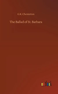 The Ballad of St. Barbara (and Other