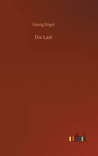 Die Last: Roman