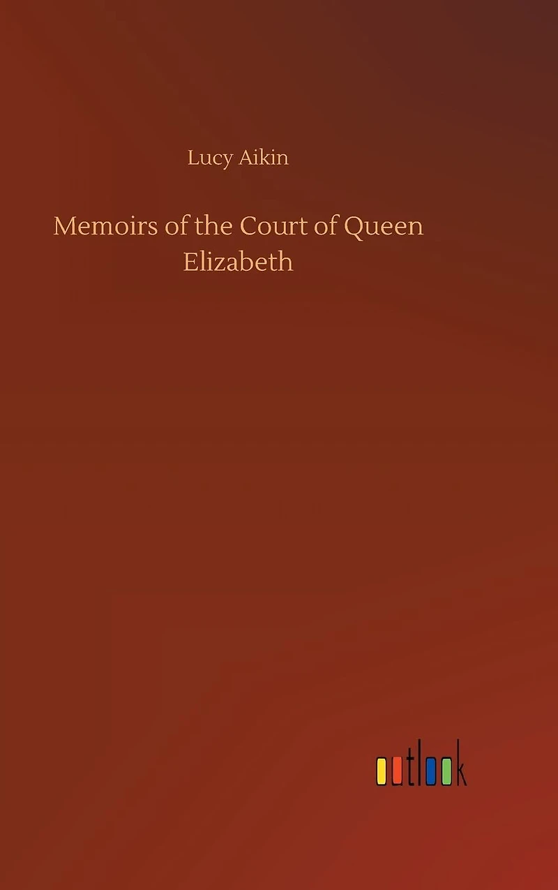Memoirs of the Court Queen Elizabeth
