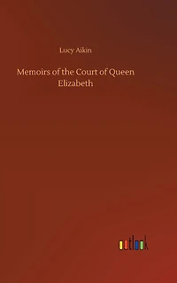 Memoirs of the Court Queen Elizabeth
