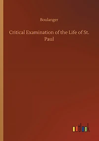 Critical Examination of the Life St. Paul