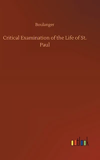 Critical Examination of the Life St. Paul