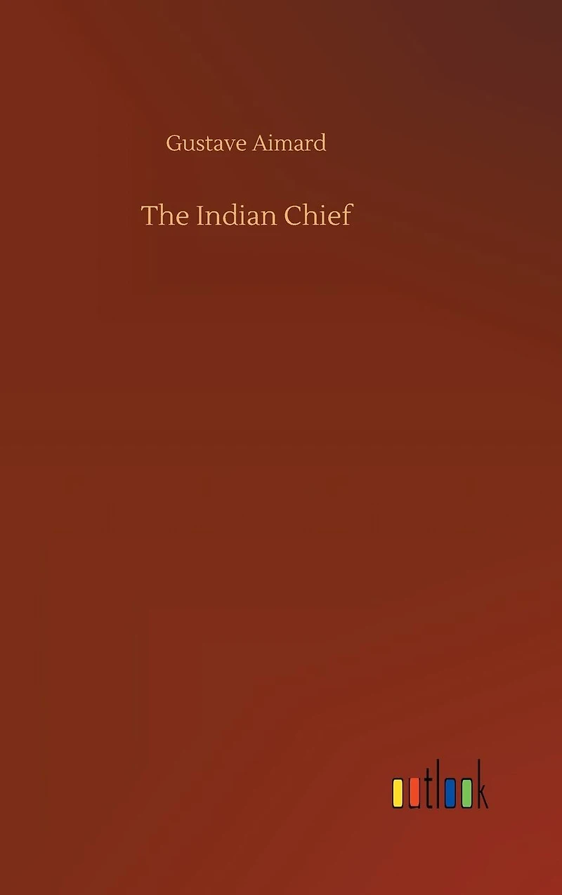 The Indian Chief