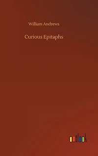 Curious Epitaphs