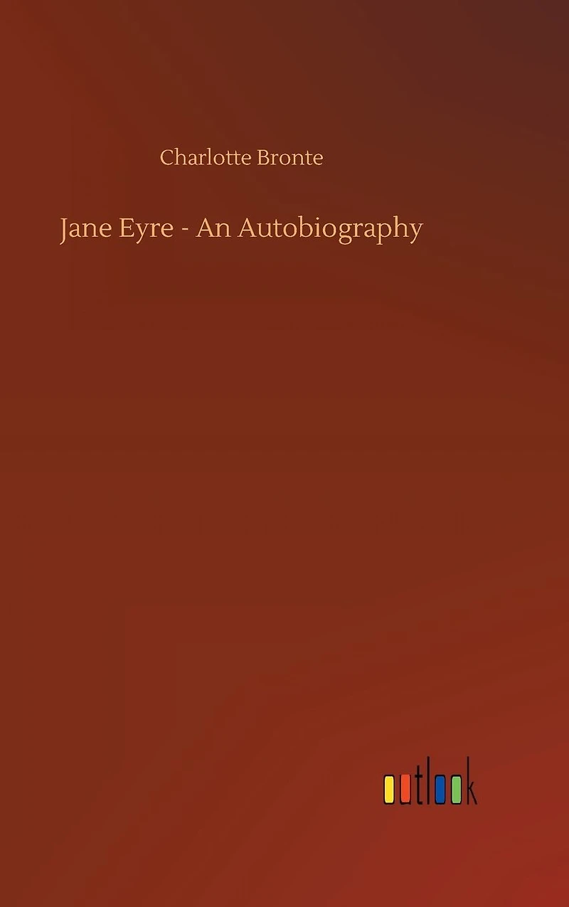 Jane Eyre An Autobiography