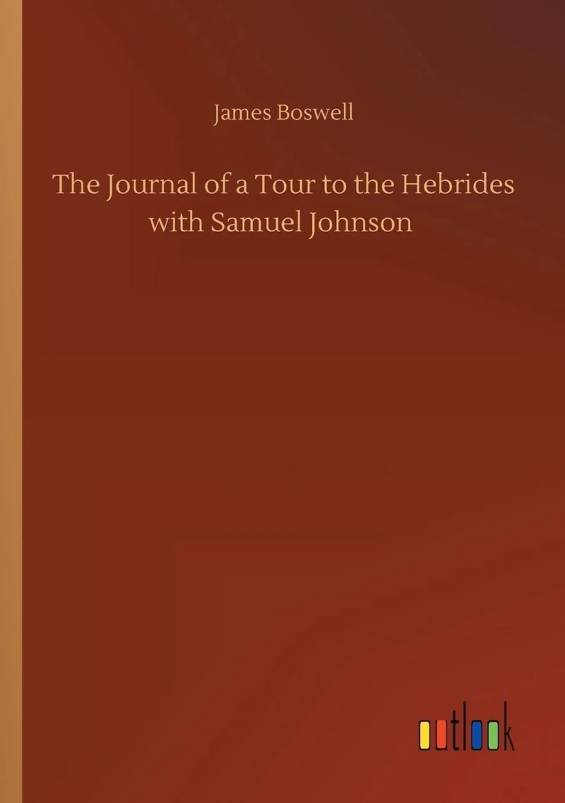 the Journal of a Tour to Hebrides with Samuel Johnson