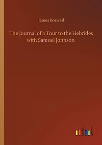 the Journal of a Tour to Hebrides with Samuel Johnson