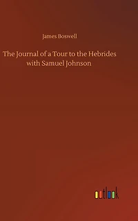 the Journal of a Tour to Hebrides with Samuel Johnson