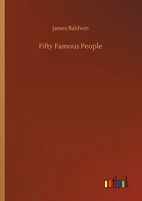 FIFTY FAMOUS PEOPLE