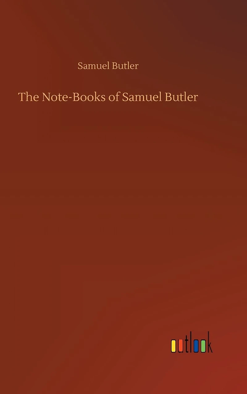 The Note-Books of Samuel Butler