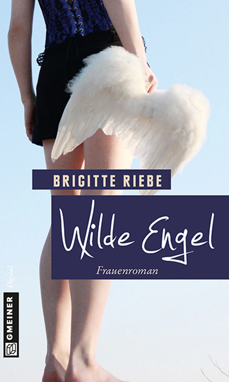 Wilde Engel: Roman