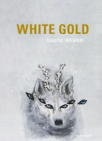Sabine Wewer: White Gold