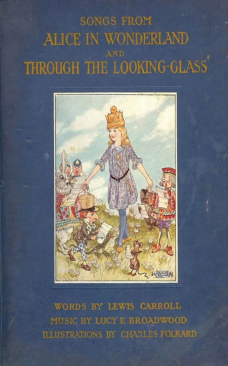 Songs From Alice Wonderland and Through the Looking-Glass