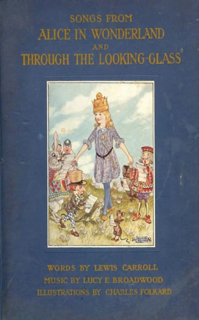 Songs From Alice Wonderland and Through the Looking-Glass