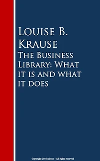The Business Library: What it is and what it does
