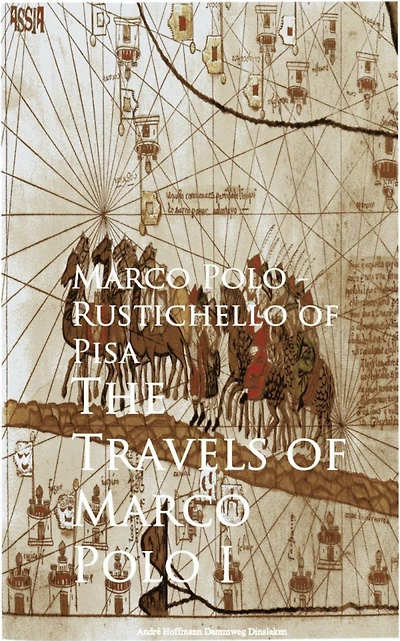 The Travels of Marco Polo I
