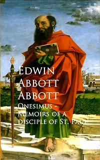 Onesimus: Memoirs of a Disciple St. Paul