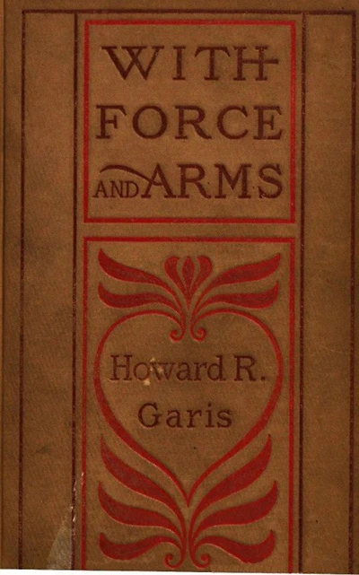 With Force and Arms: A Tale of Love Salem Witchcraft.