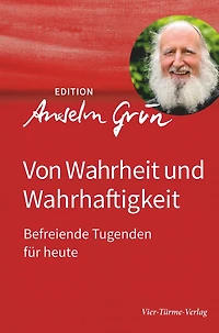 Von Wahrheit und Wahrhaftigkeit: Befreiende Tugenden für heute