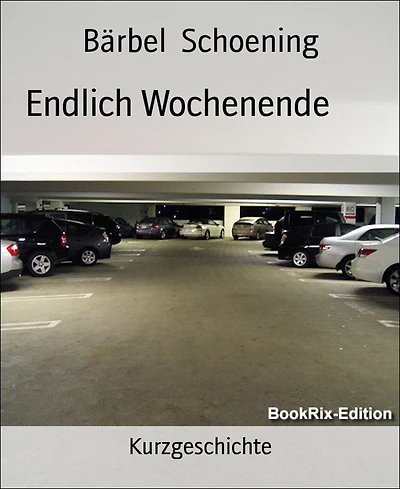 Endlich Wochenende