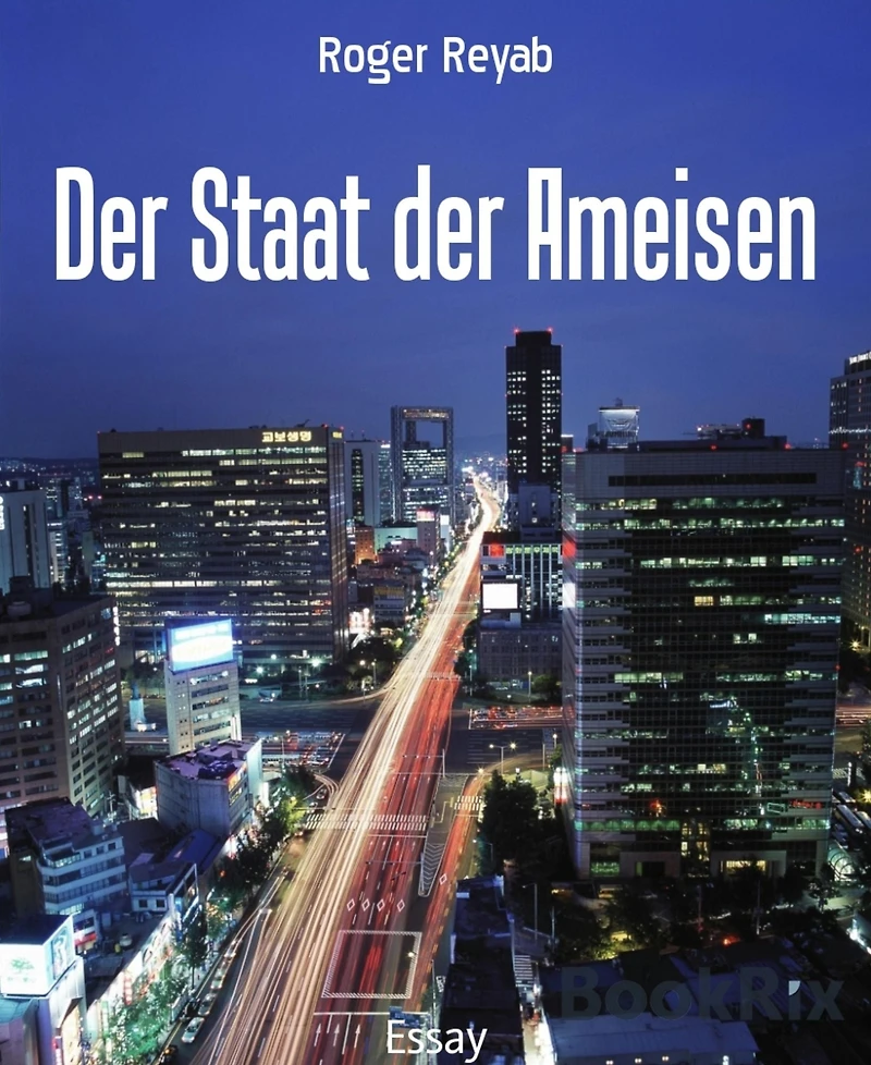 Der Staat der Ameisen