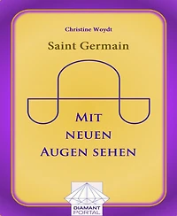 Saint Germain: Mit neuen Augen sehen