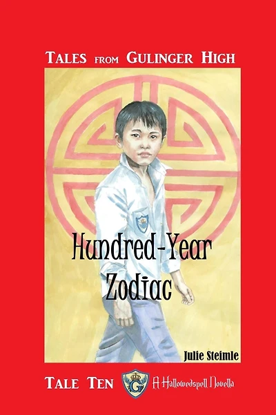 Tales From Gulinger High: Tale Ten: Hundred Year Zodiac