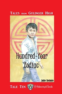 Tales From Gulinger High: Tale Ten: Hundred Year Zodiac