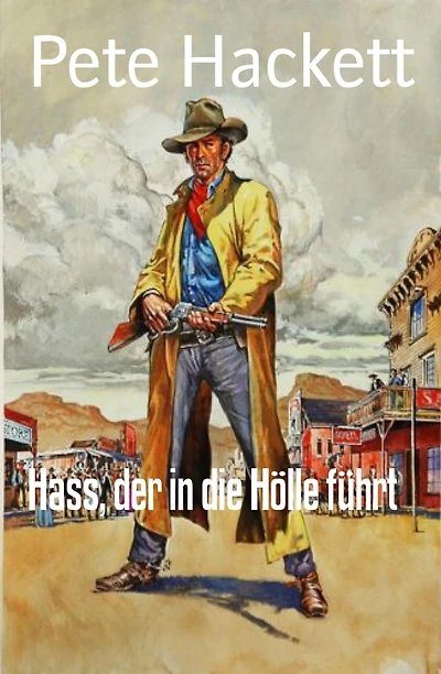Hass, der in die Hölle führt: Western