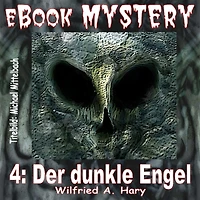 Mystery 004: Der dunkle Engel