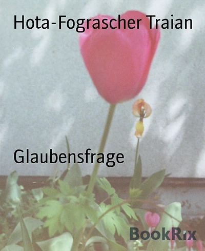 Glaubensfrage: Gedichte- Poesie