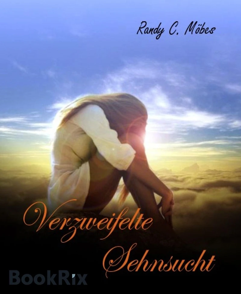 Verzweifelte Sehnsucht