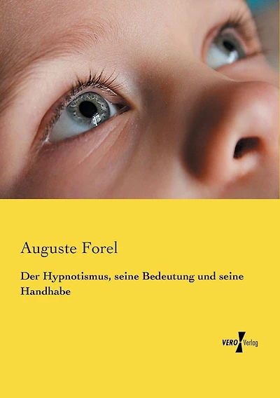 Der Hypnotismus, seine Bedeutung und seine Handhabe