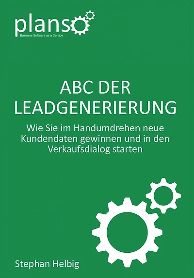 ABC der Lead-Generierung: Wie Sie im Handumdrehen neue Kundendaten gewinnen und in den Verkaufsdialog starten