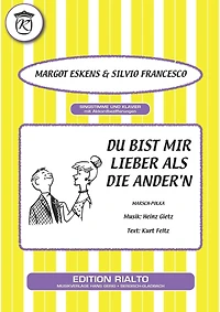 Du bist mir lieber als die Ander'n