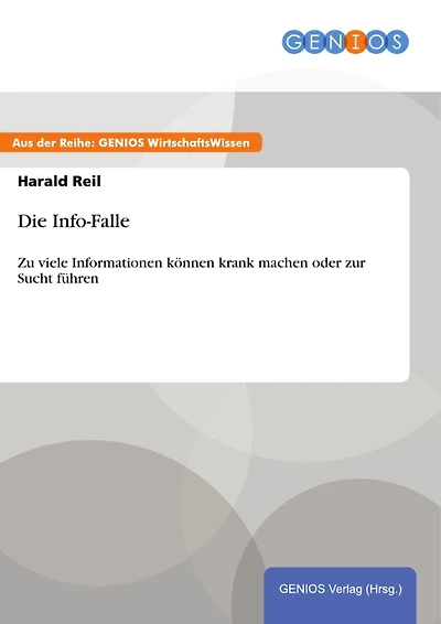 Die Info-Falle: Zu viele Informationen können krank machen oder zur Sucht führen