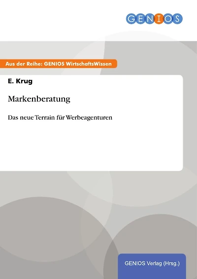 Markenberatung: Das neue Terrain für Werbeagenturen