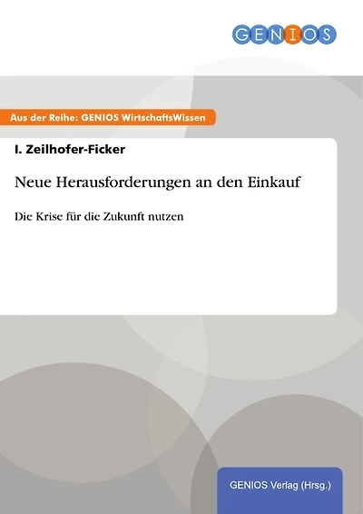 Neue Herausforderungen an den Einkauf: Die Krise für die Zukunft nutzen
