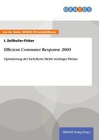 Efficient Consumer Response 2009: Optimierung der Lieferkette bleibt wichtiges Thema